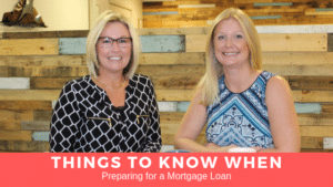 Read more about the article Things to Know When Preparing for a Mortgage Loan
